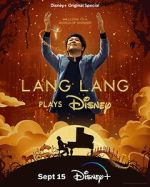 Watch Lang Lang Plays Disney (TV Special 2023) Myflixer