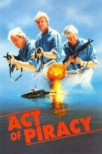 Watch Act of Piracy Myflixer