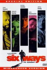 Watch Six Ways to Sunday Myflixer