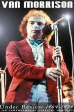 Watch Van Morrison: Under Review 1964-1974 Myflixer