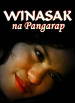 Watch Winasak na pangarap Myflixer