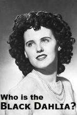 Watch Who Is the Black Dahlia Myflixer