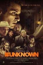 Watch #Unknown Myflixer