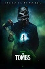 Watch The Tombs Myflixer