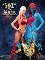 Watch Thong Girl Vs Xolta from Outer Space Myflixer