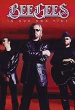 Watch Bee Gees: In Our Own Time Myflixer
