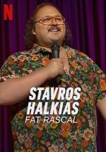 Watch Stavros Halkias: Fat Rascal Myflixer