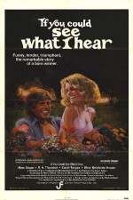 Watch If You Could See What I Hear Myflixer