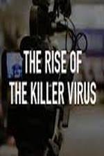 Watch The Rise of the Killer Virus Myflixer
