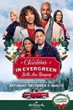 Watch Christmas in Evergreen: Bells Are Ringing Myflixer