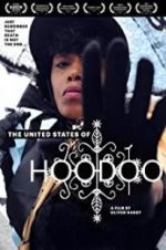 Watch The United States of Hoodoo Myflixer