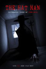 Watch The Hat Man: Documented Cases of Pure Evil Myflixer