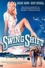Watch Swing Shift Myflixer