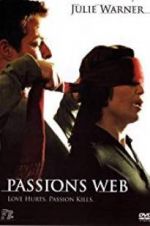 Watch Passion\'s Web Myflixer