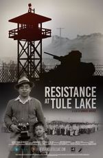 Watch Resistance at Tule Lake Myflixer