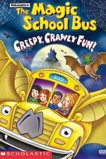 Watch The Magic School Bus - Creepy, Crawly Fun! Myflixer