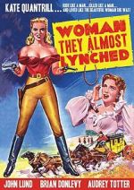 Watch Woman They Almost Lynched Myflixer