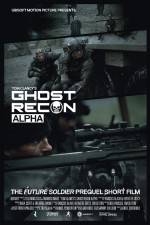 Watch Ghost Recon Alpha Myflixer