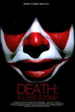 Watch Death A Love Story Myflixer