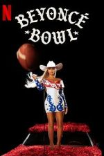Watch Beyonc� Bowl (TV Special 2024) Myflixer