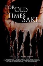 Watch For Old Times Sake Myflixer