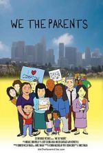 Watch We the Parents Myflixer