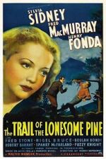 Watch The Trail of the Lonesome Pine Myflixer