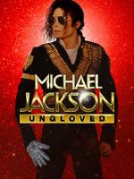 Watch Michael Jackson: Ungloved Myflixer