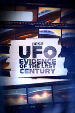Watch Best UFO Evidence of the Last Century Myflixer