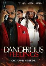Watch Dangerous Feelings Myflixer