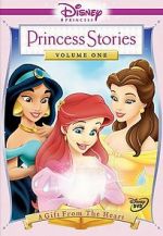 Watch Disney Princess Stories Volume One: A Gift from the Heart Myflixer