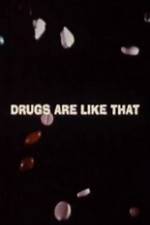 Watch Drugs Are Like That Myflixer