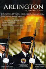 Watch Arlington: In Eternal Vigil Myflixer