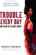 Watch Trouble Every Day Myflixer