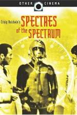 Watch Spectres of the Spectrum Myflixer