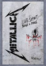 Watch Metallica: Live Shit - Binge & Purge, Seattle Myflixer