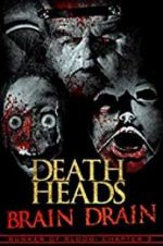 Watch Death Heads: Brain Drain Myflixer