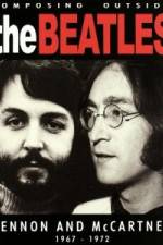 Watch Beatles - Composing Outside The Beatles: Lennon & McCartney 1967-1972 Myflixer