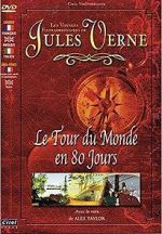 Watch Jules Verne\'s Amazing Journeys - Around the World in 80 Days Myflixer