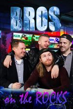 Watch BROS. On The Rocks Myflixer