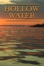 Watch Hollow Water Myflixer