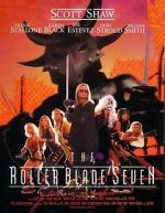 Watch The Roller Blade Seven Myflixer