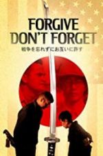 Watch Forgive - Don\'t Forget Myflixer