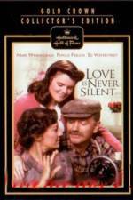 Watch Love Is Never Silent Myflixer