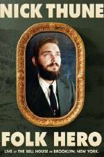 Watch Nick Thune Folk Hero Myflixer