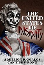 Watch The United States of Insanity Myflixer