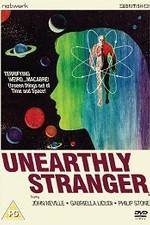 Watch Unearthly Stranger Myflixer