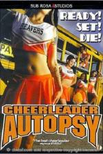 Watch Cheerleader Autopsy Myflixer