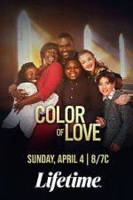 Watch The Color of Love Myflixer