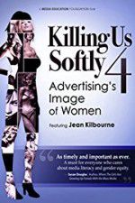 Watch Killing Us Softly 4 Advertisings Image of Women Myflixer